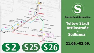 SBahn Berlin Baustelleninformation barrierefrei  Teltow StadtAttilastraße–Südkreuz S2 S25 S26 [upl. by Cynarra277]