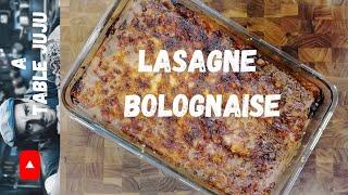 lasagne à la bolognaise  recette facile  A table Juju [upl. by Novart]