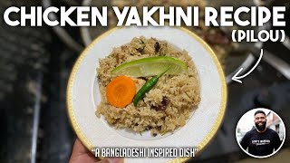 Chicken Pilou  Chicken Biriyani  Chicken Yakhni  Morog Pilou  Chicken amp Rice  One Pot Recipe [upl. by Temirf]