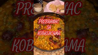 Prebranac  Gusti Pasulj  Gusti Grah sa Kobasicama 👩🏻‍🍳🥘 kuhati [upl. by Adair862]