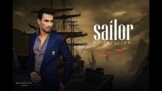 SAILOR by Epyllion Group  SAILOR BD  SAILOR Epyllion  Epyllion bd  bd fashion brand [upl. by Ettenyl878]