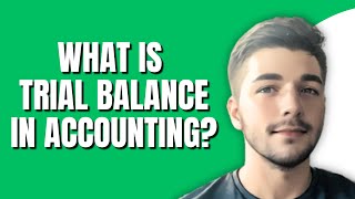 What Is A Trial Balance In Accounting With Example [upl. by Latouche]