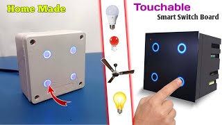 How to Make Touch Switch Board at Home  4 Port Smart Switch Board  Touchable Switch Board [upl. by Haswell]