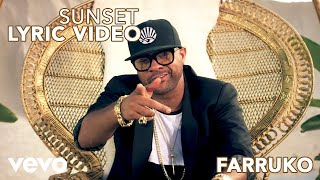 Farruko  Sunset Official Lyric Video ft Shaggy Nicky Jam [upl. by Aynatal732]