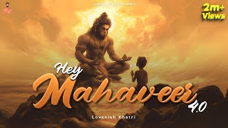 Hey Mahaveer  Mangal Murti  40  Lovenish Khatri  SLOWED REVERB [upl. by Bull]