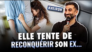 ELLE TENTE DE RECONQUÉRIR SON EX  60 minutes avec Kheiron [upl. by Bendite]