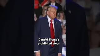 Donald Trumps prohibited steps donaldtrump kamalaharris unitedstates usa 2024 great [upl. by Moia]