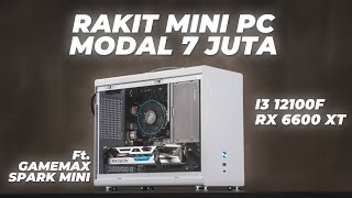 Rakit Mini PC Bekas Harga 7 Juta Gaming Resolusi 2K   Gamemax Spark Mini i3 12100f RX 6600 XT [upl. by Acinok]