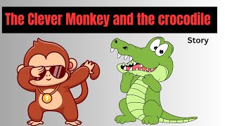 The Clever Monkey and the Crocodile  Short Moral Story For Kids In English  Learn And Enjoy [upl. by Asilenna]