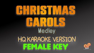 CHRISTMAS CAROLS MEDLEY FEMALE KEY HQ KARAOKE VERSION [upl. by Karyn]