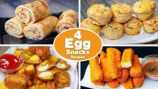 4 Easy Egg Snacks Recipes  Crepe Egg Roll  Easy Egg Muffin  Egg Pakora  Egg Fingers  Toasted [upl. by Trix]