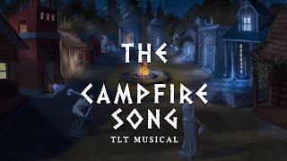 The Campfire Song  TLT Musical Kalliynas Animation Colored [upl. by Nomit]