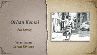 Orhan Kemal  Elli Kuruş [upl. by Frodi]