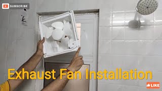 How to Install Exhaust fan in KitchenBathroom  Complete Installation Guide  Luminous 200mm Fan [upl. by Fakieh599]