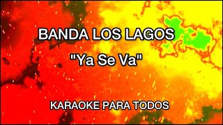 BANDA LOS LAGOS ya se va Karaoke [upl. by Ok]