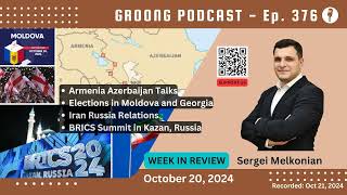 Sergei Melkonian  Armenia Azerbaijan Moldova Georgia Iran Russia BRICS  Ep 376  Oct 20 2024 [upl. by Massab]