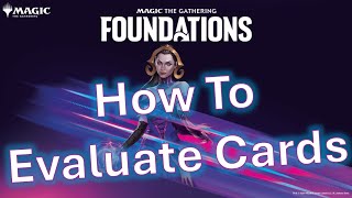 MTG Foundations Draft Guide How to Evaluate Cards [upl. by Janerich]