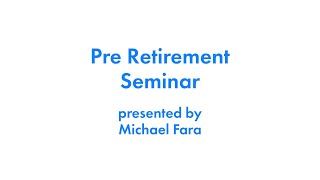 August 2023 Pre Retirement Seminar [upl. by Saiasi]