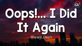 Britney Spears  Oops I Did It Again Lyrics [upl. by Eetsirk]