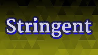 STRINGENT pronunciation • How to pronounce STRINGENT [upl. by Sirod]