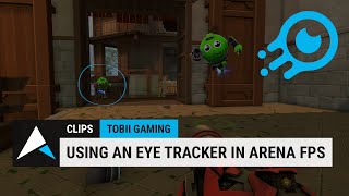 Tobii Eye Tracker 5 in Arena FPS  Before the review [upl. by Esilahs]