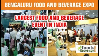 Food and Beverage Expo in Bengaluru  food and beverage industry  Food and Beverage Event [upl. by Eidnarb]