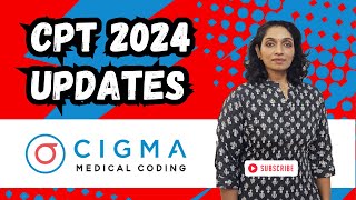 CPT 2024 Updates  Cigma Medical Coding [upl. by Reppart]