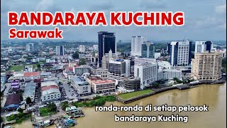 BANDARAYA KUCHING Sarawak Malaysia 2024 travel sarawak kuching [upl. by Ffirahs854]