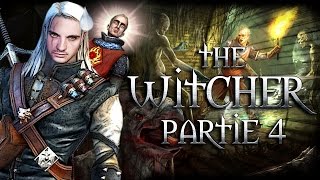 The Witcher  Lets Play FR 4 Un allié de merde dans un endroit de merde [upl. by Michal410]