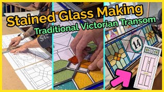 Traditional Victorian Stained Glass Transom Window Making [upl. by Andrei]