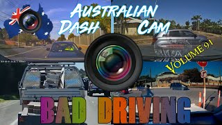 Aussiecams  AUSTRALIAN DASH CAM BAD DRIVING volume 91 [upl. by Eniamrej]