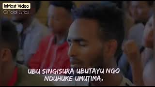 Abafite Ikimenyetso by Tumaine BYINSHI  Official Video Lyrics [upl. by Rodolfo543]