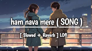 hamnava mere tu Humnava Mere Full Song  Slowed  Reverb  Lofi  jubin nautiyal [upl. by Aikyt934]