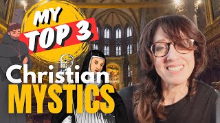 Best Christian Mystics of ALL Time  My Top 3 [upl. by Skutchan]