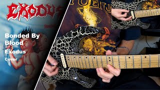 Exodus  Bonded By Blood  Guitar Cover wSolos Tabs [upl. by River]