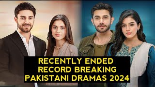 Top 10 Recently Ended Record Breaking Pakistani Dramas 2024 [upl. by Adnamas984]