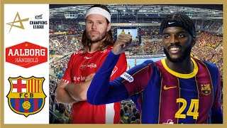 Aalborg vs Barcelona  Handball Champions League 2022 [upl. by Attiuqram178]