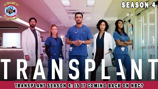 Transplant Season 4 Is It Coming Back On NBC  Premiere Next [upl. by Eidod]