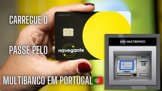 Como carregar o passe Navegante pelo Multibanco em Portugal🇵🇹 [upl. by Einner171]