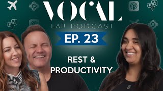 The rhythm of rest within increased productivity with Allison Morris  The Vocal Lab Podcast EP 23 [upl. by Richella]