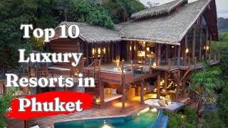 Top 10 Best Luxury Resorts in PHUKET🌴 [upl. by Nahgaem]