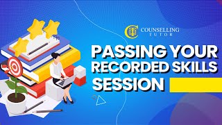 Passing your recorded counselling skills session [upl. by Ellerahs]