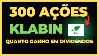 CHEGUEI A 300 AÇÕES DA KLBN4 KLANIN QUANTO EU JÁ RECEBI DE DIVIDENDOS [upl. by Airamasor242]