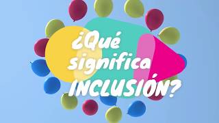 ¿Qué es la inclusión [upl. by Helga]