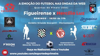 Figueirense 0x1 Hercílio Luz  Campeonato Catarinense  AO VIVO NARRAÇÃO [upl. by Simmonds]