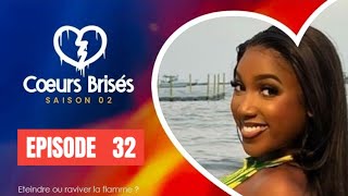 Série  COEURS BRISÉS  Saison 2  Episode 32 VOSTFR [upl. by Rollin]