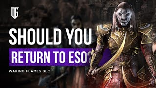 Should You Return to ESO Waking Flames DLC Update 31 [upl. by Tasia]