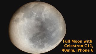 Moon Close Up With Old Celestron C11 Telescope 40mm Eyepiece and iPhone 6 [upl. by Hidie265]