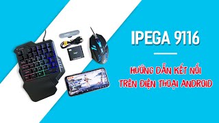 IPEGA 9116  Kết nối điện thoại với chuột và bàn phím chơi PUBG Mobile [upl. by Rellek]