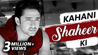 Kahani SHAHEER Ki  The Life Story Of SHAHEER SHEIKH  Biography  TellyMasala [upl. by Joshia]